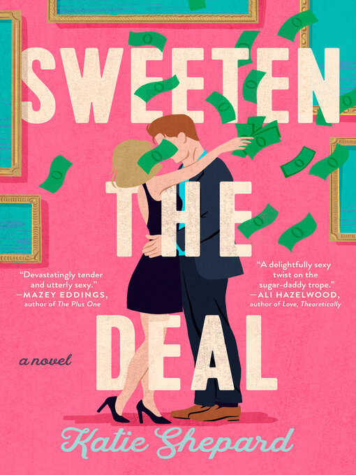 Title details for Sweeten the Deal by Katie Shepard - Available
